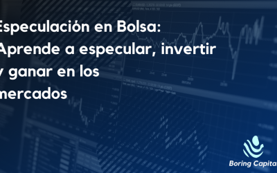 Especulación en bolsa: aprende a especular, invertir y ganar en los mercados